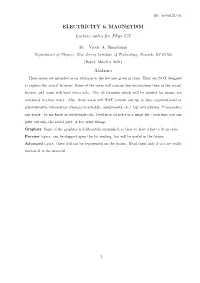 ELECTRICITY & MAGNETISM Lecture Notes for Phys 121 Abstract