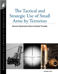 The Tactical and Strategic Use of Small Arms by Terrorists