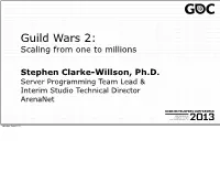 Guild Wars 2: Scaling from One to Millions