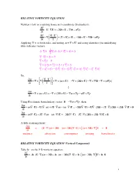 1 RELATIVE VORTICITY EQUATION Newton's Law in a Rotating Frame in Z-Coordinate