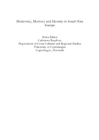Modernity, Memory and Identity in South-East Europe