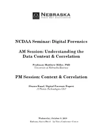 NCDAA Seminar: Digital Forensics AM Session