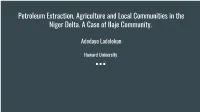 Petroleum Extraction, Agriculture and Local Communities in the Niger Delta