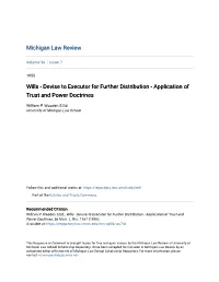 Wills - Devise to Executor for Further Distribution - Application of Trust and Power Doctrines