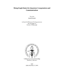 Using Graph States for Quantum Computation and Communication
