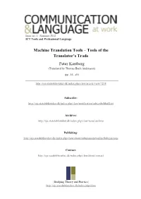 Machine Translation Tools – Tools of the Translator's Trade Peter Kastberg