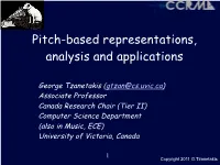 Pitch-Based Representations, Analysis and Applications