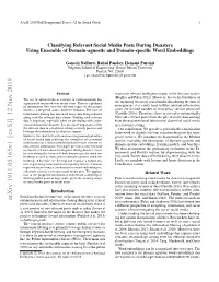 Classifying Relevant Social Media Posts During Disasters Using Ensemble of Domain-Agnostic and Domain-Speciﬁc Word Embeddings