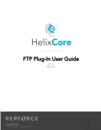 FTP Plug-In User Guide 2017.1 May 2017 Copyright © 2001-2017 Perforce Software