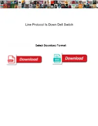 Line Protocol Is Down Dell Switch