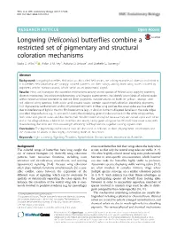 Longwing (Heliconius) Butterflies Combine a Restricted Set of Pigmentary and Structural Coloration Mechanisms Bodo D