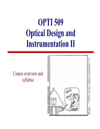 OPTI 509 Optical Design and Instrumentation II