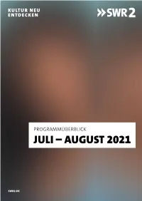 SWR2 Programmüberblick: Juli – August 2021