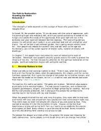 The Path to Restoration Guarding the Walls Nehemiah 7 Introduction "The