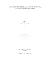 Performance Scalability of N-Tier Application in Virtualized Cloud Environments: Two Case Studies in Vertical and Horizontal Scaling