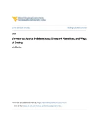Vermeer As Aporia: Indeterminacy, Divergent Narratives, and Ways of Seeing