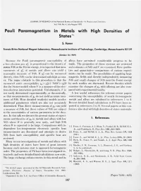 Pauli Paramagnetism in Metals with High Densities of States*L