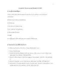 Endodontic Recommended Reading List 2018 A. ความรู้วิทยาศาสตร์พื้นฐาน 1