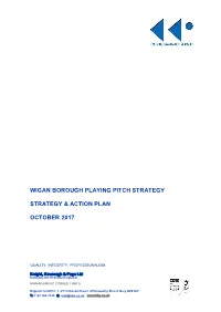 Strategy and Action Plan Recommends a Number of Priority Projects for Wigan Borough Which Should Be Implemented Over the Next Ten Years