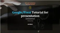 Google/Prezi Tutorial for Presentation