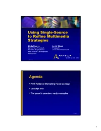 Using Single-Source to Refine Multimedia Strategies
