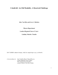 Cobalt-60: an Old Modality, a Renewed Challenge