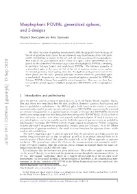 Morphophoric Povms, Generalised Qplexes, Ewline and 2-Designs