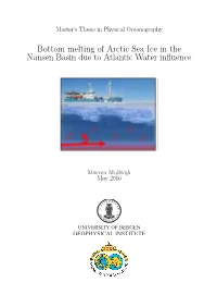 Bottom Melting of Arctic Sea Ice in the Nansen Basin Due to Atlantic Water Inﬂuence