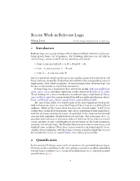 Recent Work in Relevant Logic