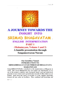 Srimad BHAGAVATAM Is Considered As the Manifestation of Bhagavan in Words