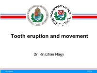 Tooth Eruption and Movement