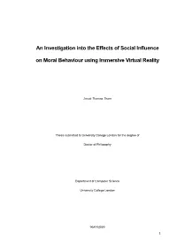 An Investigation Into the Effects of Social Influence on Moral Behaviour Using Immersive Virtual Reality