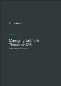 Managing Jailbreak Threats on Ios Enterprise Mobile Security WHITEPAPER