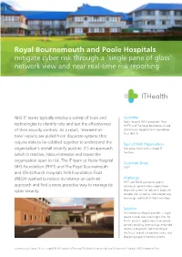 Royal Bournemouth and Poole Hospitals Mitigate Cyber Risk Through a ‘Single Pane of Glass’ Network View and Near Real-Time Risk Reporting