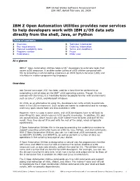 IBM Z Open Automation Utilities Provides New Services to Help Developers Work with IBM Z/OS Data Sets Directly from the Shell, Java, Or Python