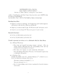 MATHEMATICS E-23A, Fall 2016 Linear Algebra and Real Analysis I Module #2, Week 2 (Series, Convergence, Power Series)