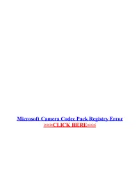 Microsoft Camera Codec Pack Registry Error