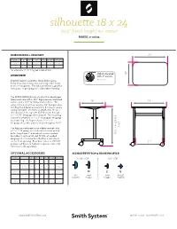 Silhouette 18 X 24 29.5” Fixed-Height W/ Caster MODEL #: 01603
