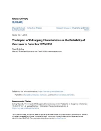 The Impact of Kidnapping Characteristics on the Probability of Outcomes in Colombia 1970-2010