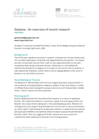 Dyslexia: an Overview of Recent Research Gavin Reid Gavinreid66@Googlemail.Com