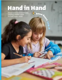 Hand in Hand Hand in Hand Integrated Education in Israel, Annual Creating a Better Future Re for Both Jews & Arabs Po R T