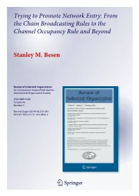 Trying to Promote Network Entry: from the Chain Broadcasting Rules to the Channel Occupancy Rule and Beyond