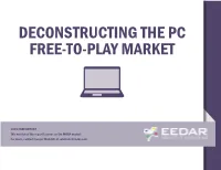 Deconstructing the Pc Free-To-Play Market