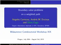 Boundary Value Problems on Weighted Paths