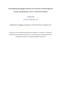 Disambiguating Language Attitudes Held Towards Sociodemographic Groups and Geographic Areas in South East England