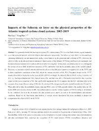 Impacts of the Saharan Air Layer on the Physical Properties of the Atlantic Tropical Cyclone Cloud Systems: 2003-2019