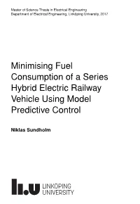 Minimising Fuel Consumption of a Series Hybrid Electric Railway Vehicle Using Model Predictive Control