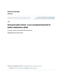 Serving the Public Interest : a New Conceptual Framework for Auditor Independence (Draft)