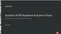 Exadata ACFS Snapshots & Sparse Clones