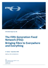 The Fifth Generation Fixed Network (F5G): Bringing Fibre to Everywhere and Everything